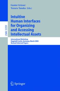 Book Cover for Intuitive Human Interfaces for Organizing and Accessing Intellectual Assets by Gunter Grieser, Y Tanaka