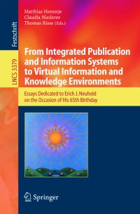 Book Cover for From Integrated Publication and Information Systems to Virtual Information and Knowledge Environments by Erich J Neuhold, Matthias Hemmje, Claudia Niederee, Thomas Risse