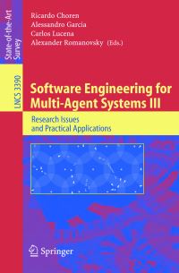 Book Cover for Software Engineering for Multi-Agent Systems III Programming and Software Engineering by Ricardo Choren, Alessandro Garcia, Carlos Lucena, Alexander Romanovsky