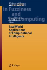 Book Cover for Real World Applications of Computational Intelligence by International Conference on KnowledgeBased Intelligent Information and Engineering Systems, Mircea Gh Negoita, B Reusch