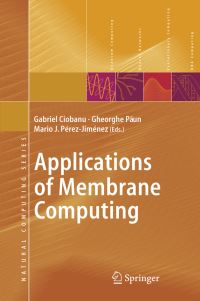 Book Cover for Applications of Membrane Computing by Gabriel Ciobanu, Gheorghe Paun, Mario J PérezJiménez