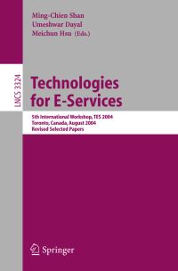 Book Cover for Technologies for E-Services by TES 2004, MingChien Shan, Umeshwar Dayal, Meichun Hsu