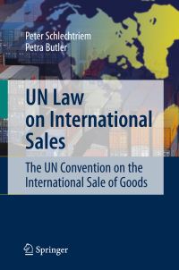 Book Cover for UN Law on International Sales by Peter Schlechtriem, Petra Butler