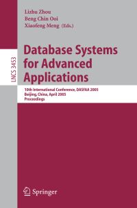 Book Cover for Database Systems for Advanced Applications Information Systems and Applications, Incl. Internet/Web, and HCI by Lizhu Zhou, Beng Chin Ooi, Xiaofeng Meng