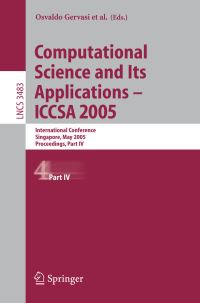 Book Cover for Computational Science and Its Applications - ICCSA 2005 Theoretical Computer Science and General Issues by Osvaldo Gervasi, Marina L Gavrilova, Vipin Kumar, Antonio Laganà, Heow Pueh Lee, Youngsong Mun, David Taniar, Chih Jeng Kenneth Tan
