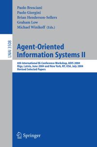 Book Cover for Agent-Oriented Information Systems II Lecture Notes in Artificial Intelligence by Paolo Bresciani, Paolo Giorgini, Brian HendersonSellers, Graham Low, Michael Winikoff