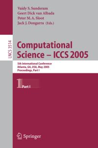 Book Cover for Computational Science -- ICCS 2005 Theoretical Computer Science and General Issues by VS Sunderam, G Dick van Albada, Peter MA Sloot, J J Dongarra