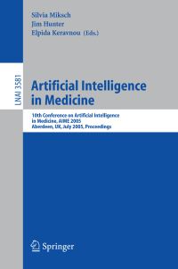 Book Cover for Artificial Intelligence in Medicine Lecture Notes in Artificial Intelligence by Silvia Miksch, Jim Hunter, Elpida Keravnou