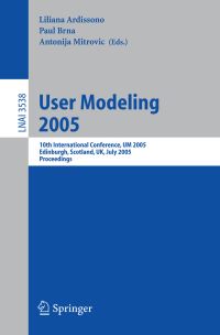 Book Cover for User Modeling 2005 Lecture Notes in Artificial Intelligence by Liliana Ardissono, Paul Brna, Antonija Mitrovic