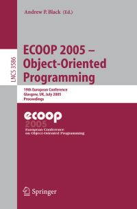 Book Cover for ECOOP 2005 - Object-Oriented Programming Programming and Software Engineering by Andrew Black