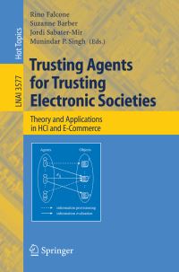 Book Cover for Trusting Agents for Trusting Electronic Societies Lecture Notes in Artificial Intelligence by Rino Falcone, Suzanne Barber, Jordi SabaterMir, Munindar Singh