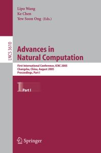 Book Cover for Advances in Natural Computation by International Conference on Natural Computation, Lipo Wang, Ke Chen, Yew Soon Ong