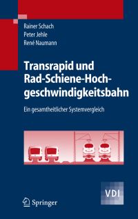 Book Cover for Transrapid Und Rad-Schiene-Hochgeschwindigkeitsbahn by Rainer Schach, Peter Jehle, René Naumann
