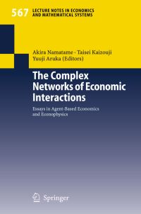 Book Cover for The Complex Networks of Economic Interactions by Workshop on Economics with Heterogeneous Interacting Agents, Akira Namatame, Taisei Kaizouji, Yuji Aruka