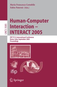 Book Cover for Human-Computer Interaction - INTERACT 2005 by IFIP Conference on HumanComputer Interaction, M F Costabile, Fabio Paternò