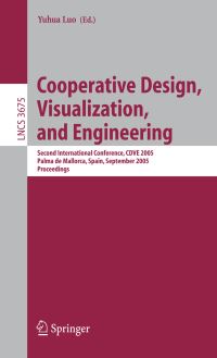 Book Cover for Cooperative Design, Visualization, and Engineering Information Systems and Applications, Incl. Internet/Web, and HCI by Yuhua Luo