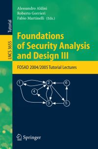 Book Cover for Foundations of Security Analysis and Design III Security and Cryptology by Alessandro Aldini, Roberto Gorrieri, Fabio Martinelli