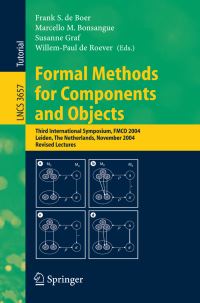 Book Cover for Formal Methods for Components and Objects Programming and Software Engineering by Frank S de Boer, Marcello M Bonsangue, Susanne Graf, WillemPaul de Roever