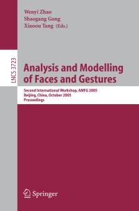 Book Cover for Analysis and Modelling of Faces and Gestures Image Processing, Computer Vision, Pattern Recognition, and Graphics by Wenyi Zhao, Shaogang Gong, Xiaou Tang