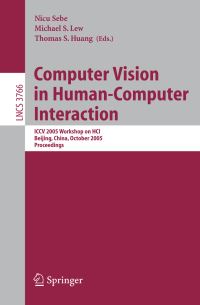 Book Cover for Computer Vision in Human-Computer Interaction by IEEE International Workshop on HumanComputer Interaction, Nicu Sebe, Thomas S Huang, Michael S Lew, IEEE International Conference on Computer Vision
