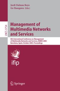 Book Cover for Management of Multimedia Networks and Services by International Conference on Management of Multimedia Networks and Services, Jordi Dalmau Royo, Go Hasegawa