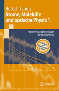 Book Cover for Atome, Molekule Und Optische Physik 1 by Ingolf Volker Hertel, ClausPeter Schulz