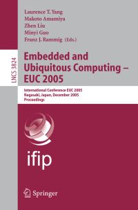 Book Cover for Embedded and Ubiquitous Computing - EUC 2005 by EUC 2005, Laurence Tianruo Yang