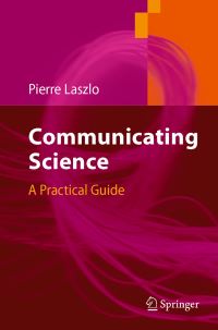 Book Cover for Communicating Science by Pierre Laszlo