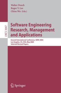 Book Cover for Software Engineering Research, Management and Applications by SERA 2004, Walter Dosch, R Y Lee, Chisu Wu