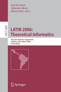 Book Cover for Latin 2006 by Latin American Symposium on Theoretical Informatics, José R Correa, Alejandro Hevia, Marcos Kiwi