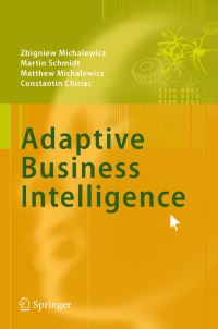 Book Cover for Adaptive Business Intelligence by Zbigniew Michalewicz