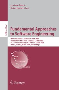 Book Cover for Fundamental Approaches to Software Engineering by FASE 2006, Luciano Baresi, Reiko Heckel, ETAPS Conference