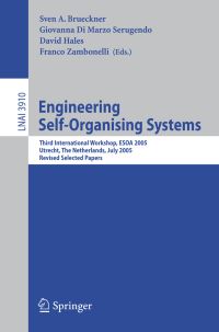 Book Cover for Engineering Self-Organising Systems by Sven A Brueckner, International Joint Conference on Autonomous Agents and Multiagent Systems