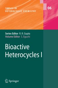 Book Cover for Bioactive Heterocyles I by Shoji Eguchi, S Eguchi, M Kita, H Kiyota, H Nishino, M Ohno, M Somei, D Uemurra