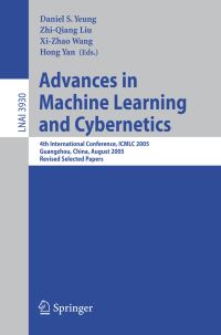 Book Cover for Advances in Machine Learning and Cybernetics by International Conference on Machine Learning and Cybernetics, Daniel S Yeung