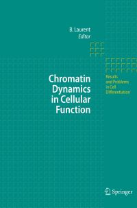 Book Cover for Chromatin Dynamics in Cellular Function by Brehon Curtis Laurent