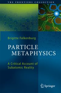 Book Cover for Particle Metaphysics by Brigitte Falkenburg