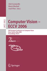 Book Cover for Computer Vision -- ECCV 2006 Image Processing, Computer Vision, Pattern Recognition, and Graphics by Ales Leonardis, Horst Bischof, Axel Pinz