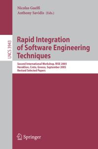 Book Cover for Rapid Integration of Software Engineering Techniques by RISE 2005, Nicolas Guelfi, Anthony Savidis
