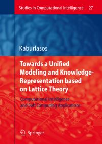 Book Cover for Towards a Unified Modeling and Knowledge-Representation Based on Lattice Theory by Vassilis G Kaburlasos