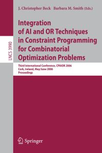 Book Cover for Integration of AI and OR Techniques in Constraint Programming for Combinatorial Optimization Problems by J Christopher Beck
