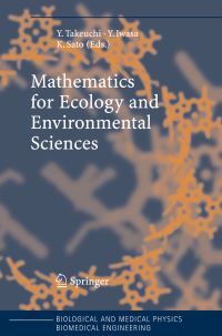 Book Cover for Mathematics for Ecology and Environmental Sciences by Y Takeuchi, Y Iwasa, K Sato