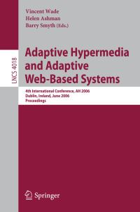 Book Cover for Adaptive Hypermedia and Adaptive Web-Based Systems by International Conference on Adaptive Hypermedia and Adaptive WebBased Systems, Vincent Wade, Helen Ashman, Barry Smyth