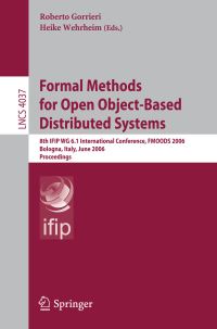 Book Cover for Formal Methods for Open Object-Based Distributed Systems by International Conference on Formal Methods for Open ObjectBased Distributed Systems, Roberto Gorrieri, Heike Wehrheim