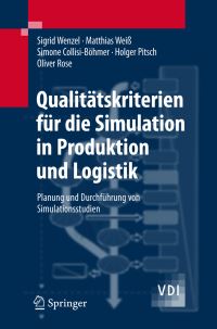 Book Cover for Qualitätskriterien Für Die Simulation in Produktion Und Logistik by Sigrid Wenzel, Matthias Weiß, Simone CollisiBöhmer, Holger Pitsch, Oliver Rose