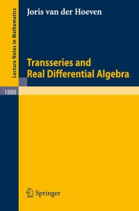 Book Cover for Transseries and Real Differential Algebra by J van der Hoeven