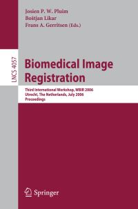Book Cover for Biomedical Image Registration by International Workshop on Biomedical Image Registration, Josien P W Pluim, Bostjan Likar, Frans A Gerritsen