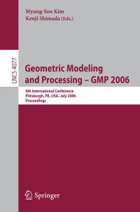 Book Cover for Geometric Modeling and Processing - GMP 2006 by Geometric Modeling and Processing Conference, MyungSoo Kim, Kenji Shimada