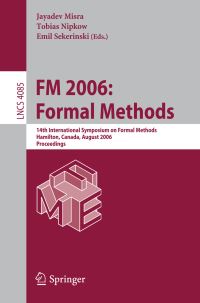 Book Cover for FM 2006 by International Symposium of Formal Methods Europe, Jayadev Misra, Tobias Nipkow, E Sekerinski