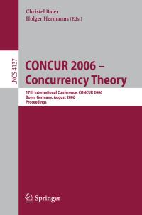 Book Cover for CONCUR 2006 - Concurrency Theory by International Conference on Concurrency Theory, Christel Baier, Holger Hermanns